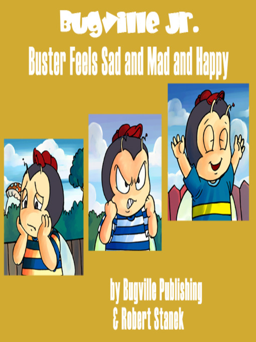 Title details for Buster Feels Sad and Mad and Happy by Robert Stanek - Available